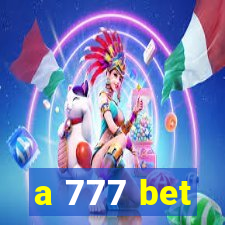 a 777 bet